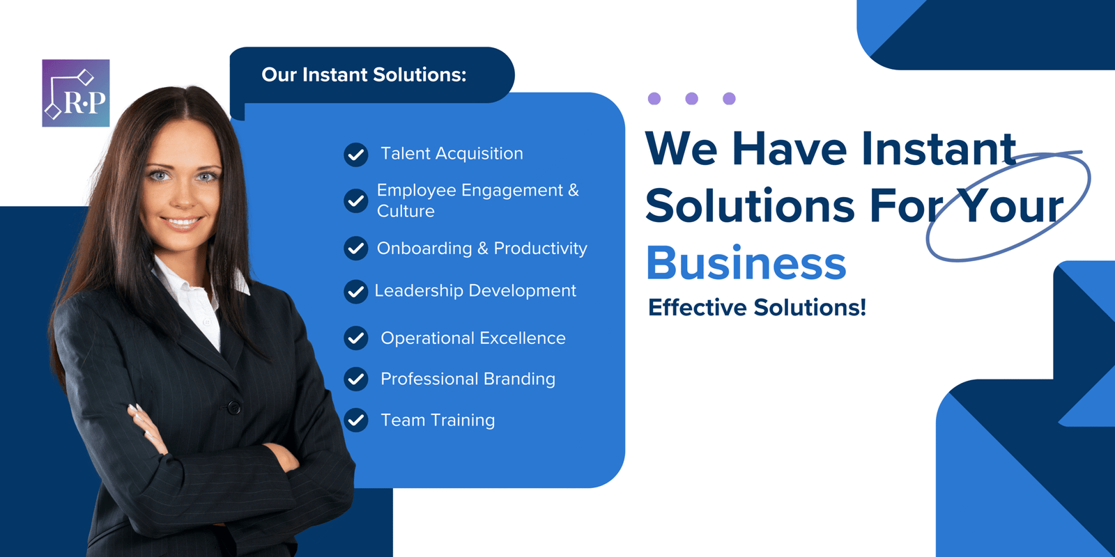 A woman in a business suit stands next to a list of instant business solutions, including talent acquisition, employee engagement, onboarding, leadership, operational excellence, branding, and team training. Text says, We Have Instant Solutions For Your Business.